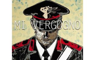 LA VERGOGNA DI UN CARABINIERE COME SIMBOLO DI LIBERAZIONE