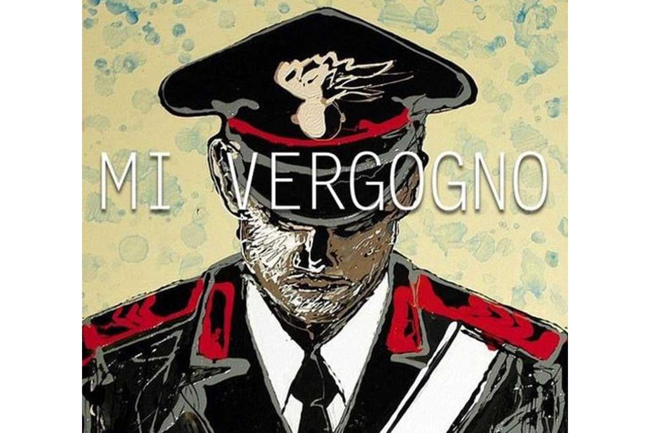 LA VERGOGNA DI UN CARABINIERE COME SIMBOLO DI LIBERAZIONE